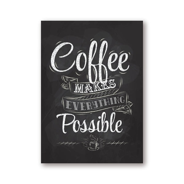 🖼️ Coffee Makes Everything Possible – Metal Wall Picture